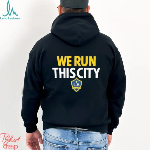 Official we Run This City LA Galaxy Fanatics Branded Team Chant Logo Shirt