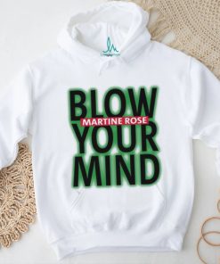 Original Blow Martine Rose Your Mind Shirt