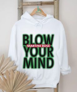 Original Blow Martine Rose Your Mind Shirt