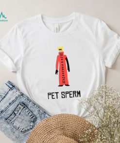 Original jeneorarock Pet Sperm Shirt