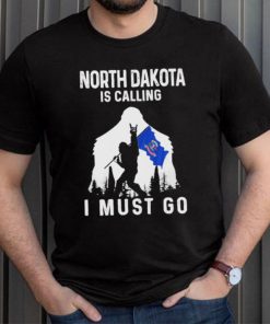 Original north Dakota is calling I must go Bigfoot flag shirt