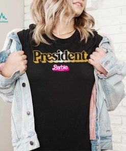 PRESIDENT BARBIE SHIRT