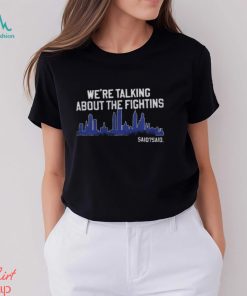 Philadelphia Phillies City We’re Talking About The Fightins 2023 shirt