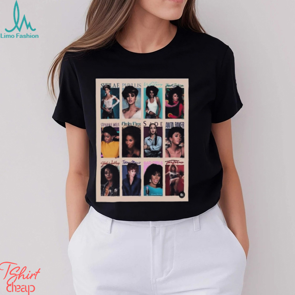 Powerhouses Singer Bad Girls Whitney Janet Jackson Poster shirt