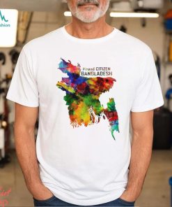 Proud Citizen of Bangladesh colorful State shirt