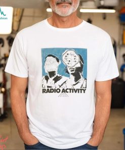 Radio Activity T shirt