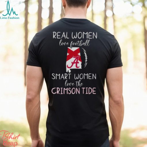 Real Women Love Football Smart Women Love The Alabama Crimson Tide 2023 shirt