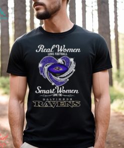 Real women love football smart women love the baltimore ravens