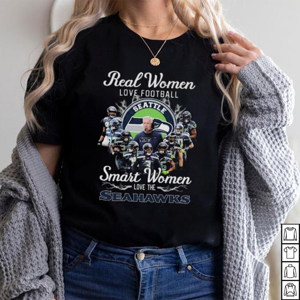 Real Women Love Football Smart Women Love The Seahawks Shirt