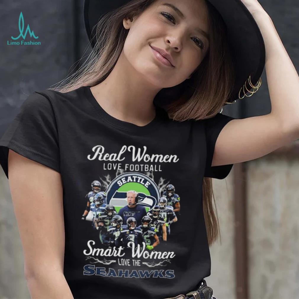 Real Women Love Football Smart Women Love The Seahawks Shirt