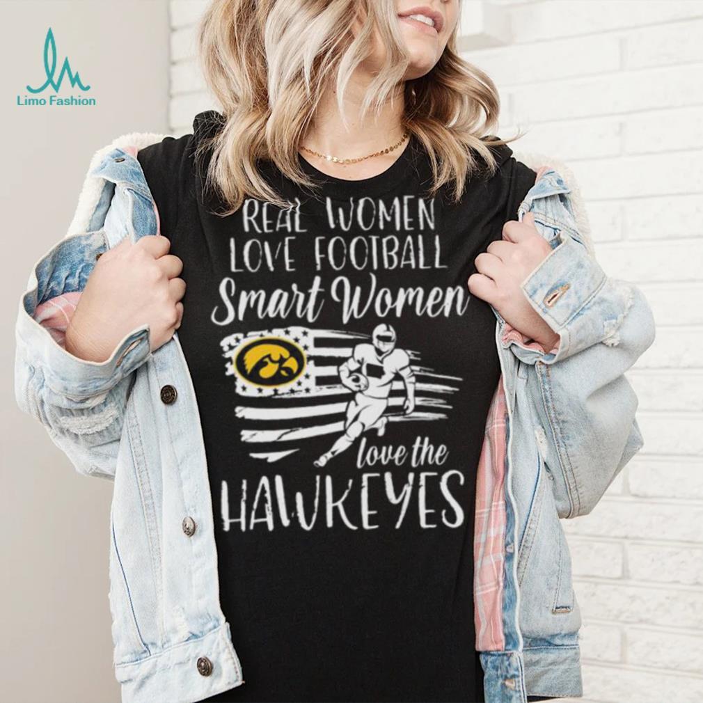 Real Women love football smart Women love the Iowa Hawkeyes American flag shirt Real Women love football smart Women love the Iowa Hawkeyes American flag shirt