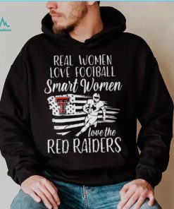 Real women love football smart women love the Red Raiders US flag and  player shirt, hoodie, sweater and v-neck t-shirt