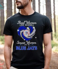 Real women love baseball smart women love the Blue Jays diamond shirt