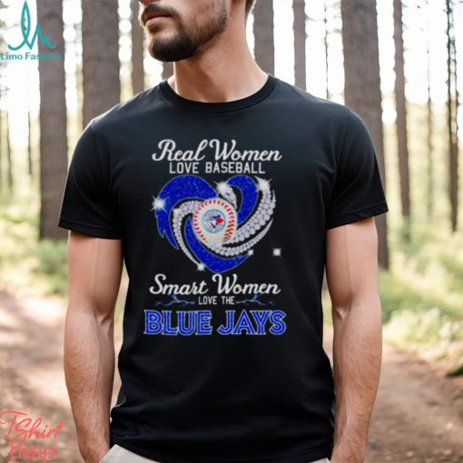 Real women love baseball smart women love the Blue Jays diamond shirt