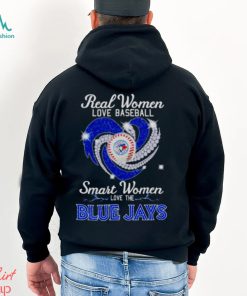 Real women love baseball smart women love the Blue Jays diamond shirt