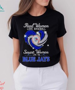 Real women love baseball smart women love the Blue Jays diamond shirt