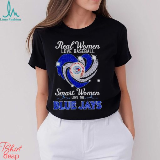 Real women love baseball smart women love the Blue Jays diamond shirt