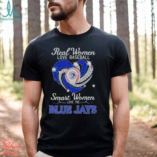 Real women love football smart women love the Blue Jays shirt