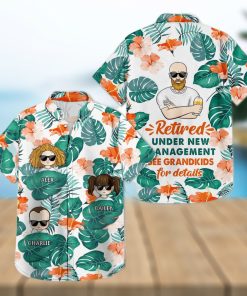 Retired Under New Management See Grandkids For Details   Birthday hawaiian shirt