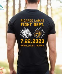 Ricardo Lamas Fight Dept 7 22 2023 Merrillville Indiana shirt