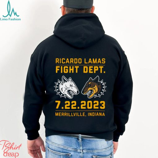 Ricardo Lamas Fight Dept 7 22 2023 Merrillville Indiana shirt