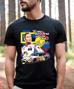 Ricky Bobby If You Ain't First You're Last Racing Design T Shirt