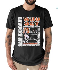 Sam Hubbard who dey 98 yard fumble return touchdown Cincinnati Bengals T shirt
