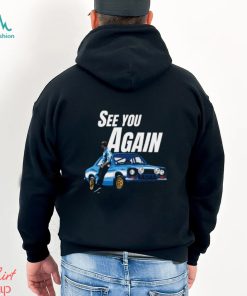 See You Again Fast And Furious Paul Walker shirt