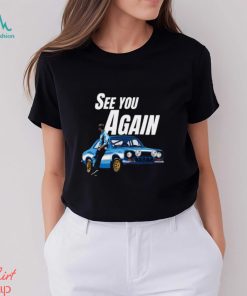 See You Again Fast And Furious Paul Walker shirt