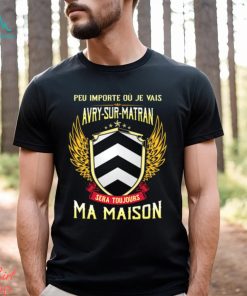 Sera Toujours Ma Maison AVRY SUR MATRAN T SHIRT