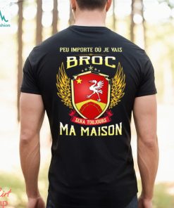 Sera Toujours Ma Maison BROC T SHIRT