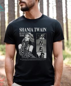 Shania Twain Queen Of Me Tour Shania Twain Shania Twain Fans Gift For Men Women Unisex T shirt