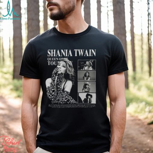 Shania Twain Queen Of Me Tour Shania Twain Shania Twain Fans Gift For Men Women Unisex T shirt