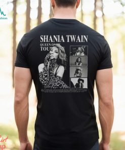 Shania Twain Queen Of Me Tour Shania Twain Shania Twain Fans Gift For Men Women Unisex T shirt