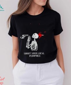 Shoot your local pedophile T shirt