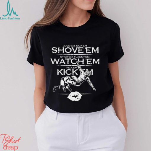 Shove Em Watch Em Kick Em Roman Reigns shirt