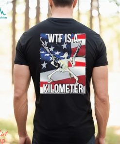 Skeleton WTF is a Kilometer T Shirt