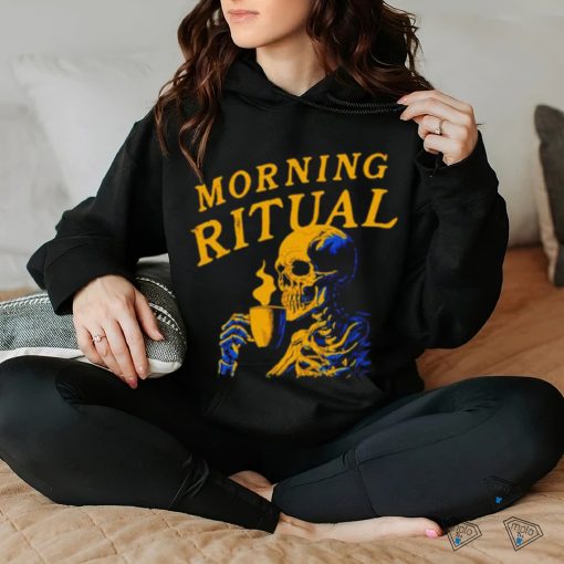 Skeleton coffee morning ritual shirt