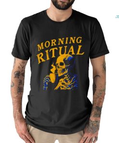 Skeleton coffee morning ritual shirt