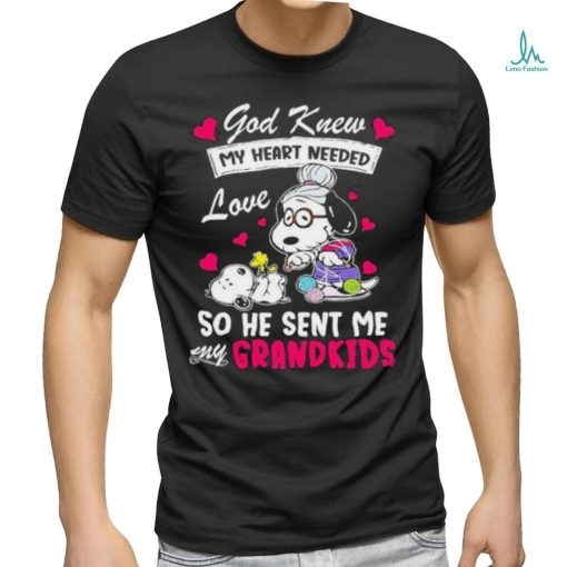 Snoopy God Knew My Heart Needed love so He sent me My Grandkids shirt