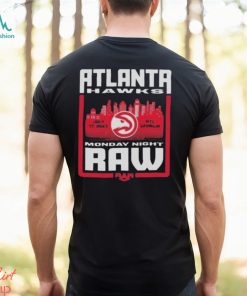 Sportiqe Monday Night RAW X Atlanta Hawks retro shirt, hoodie