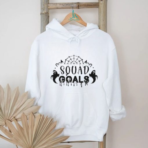 Squad goals shirt