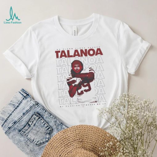 Talanoa Hufanga No Alarm Clock Needed My Passion Wakes Me Up Shirt