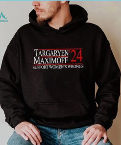 Targaryen’24 Maximoff Support Women’s Wrongs Shirt