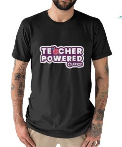 Teacher Powered Quizizz t shirt