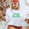 Tee Shirt Everyone Is A Clown Somewhere