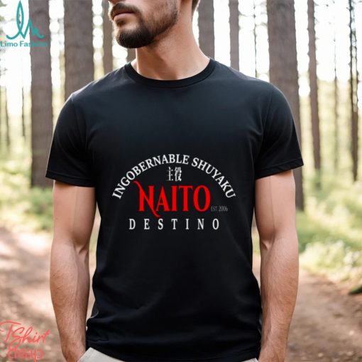 Tetsuya Naito Los Ingobernables Destino T Shirt