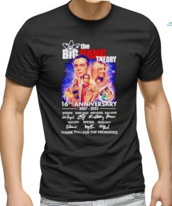 The Big Bang Theory 16th anniversary 2007 2023 thank you for the memories shirt