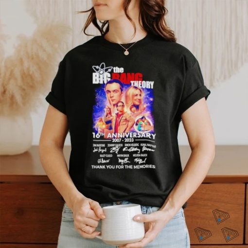 The Big Bang Theory 16th anniversary 2007 2023 thank you for the memories shirt