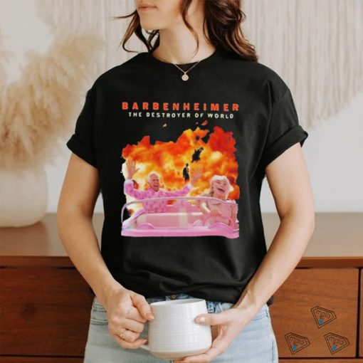 The Destroy Of World Barbenheimer Movie 2023 Shirt